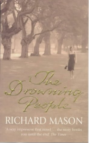 The Drowning People (2000) by Richard       Mason