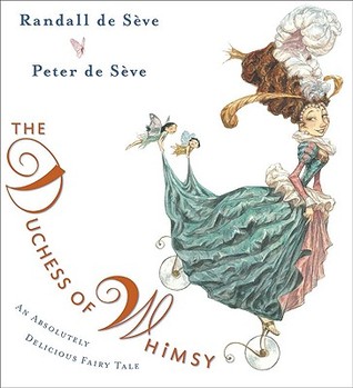 The Duchess of Whimsy (2009) by Randall de Sève