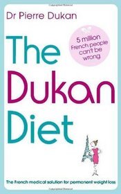 The Dukan Diet (2010) by Pierre Dukan