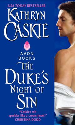 The Duke's Night of Sin (2010) by Kathryn Caskie