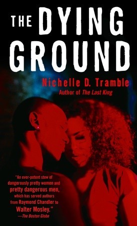 The Dying Ground (2006) by Nichelle D. Tramble