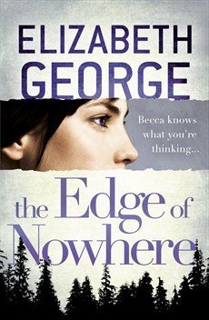 The Edge of Nowhere by Elizabeth George (2013) by Elizabeth  George