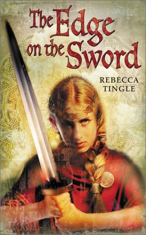 The Edge on the Sword (2003) by Rebecca Tingle