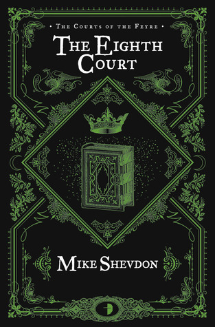 The Eighth Court (2013) by Mike Shevdon