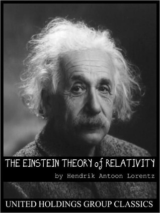 The Einstein Theory of Relativity (2004) by Hendrik Antoon Lorentz