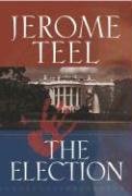 The Election (2006) by Jerome Teel