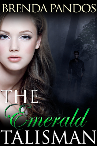 The Emerald Talisman (2012) by Brenda Pandos