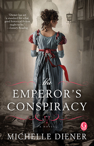 The Emperor's Conspiracy (2012) by Michelle Diener