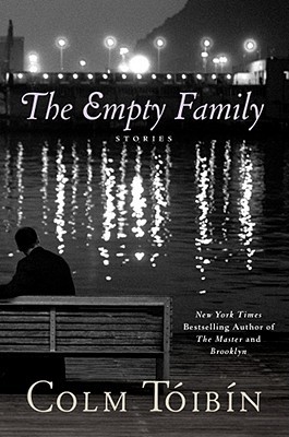 The Empty Family (2010) by Colm Tóibín