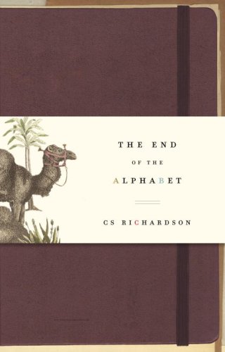 The End of the Alphabet (2007) by C.S. Richardson