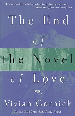 The End of The Novel of Love (1998) by Vivian Gornick