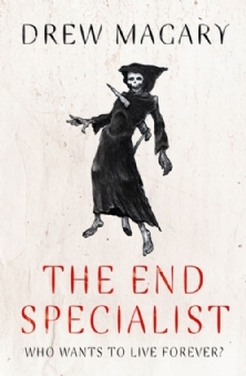 The End Specialist (2011) by Drew Magary