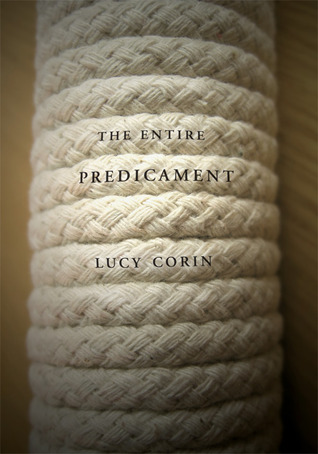 The Entire Predicament (2007) by Pam Houston