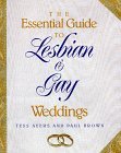 The Essential Guide to Lesbian and Gay Weddings (1999) by Paul Brown