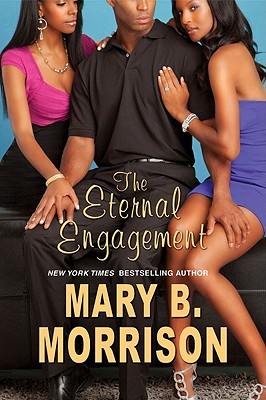 The Eternal Engagement (2011) by Mary B. Morrison