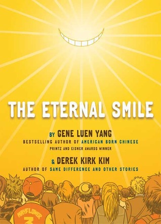 The Eternal Smile: Three Stories (2009) by Gene Luen Yang