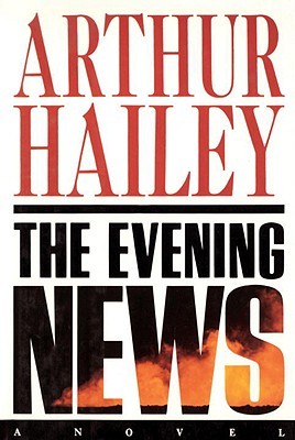 The Evening News (2001) by Arthur Hailey