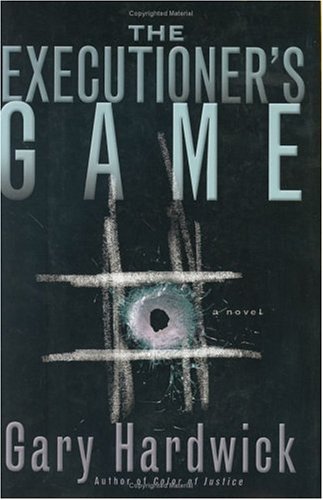 The Executioner's Game (2005) by Gary Hardwick