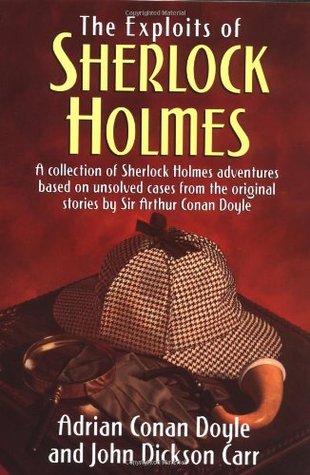 The Exploits of Sherlock Holmes (1999) by John Dickson Carr