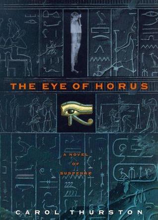 The Eye of Horus (2001) by Carol Thurston