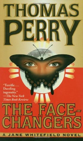 The Face-Changers (1999) by Thomas Perry