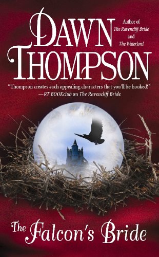 The Falcon's Bride (2006) by Dawn Thompson