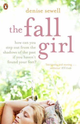 The Fall Girl (2008) by Denise Sewell