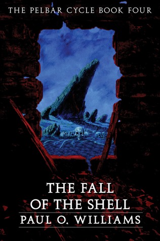 The Fall of the Shell (2005) by Paul O. Williams