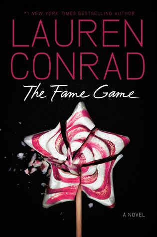 The Fame Game (2012) by Lauren Conrad