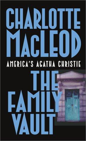 The Family Vault (2002) by Charlotte MacLeod