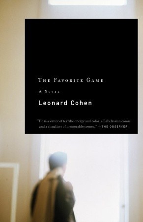 The Favorite Game (2003) by Leonard Cohen