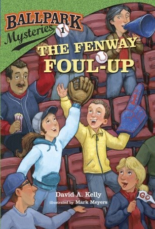 The Fenway Foul-Up (2011) by David A. Kelly