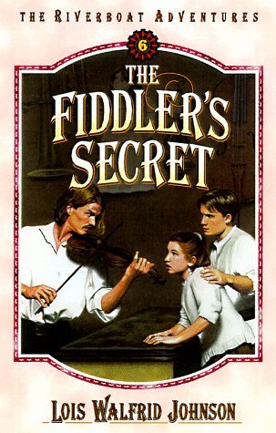 The Fiddler's Secret (1998) by Lois Walfrid Johnson