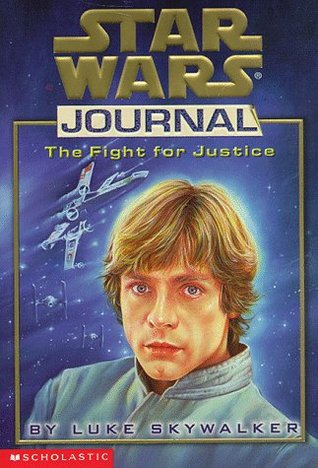 The Fight for Justice by Luke Skywalker (1998) by John Peel