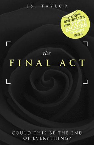 The Final Act (2013) by J.S.  Taylor