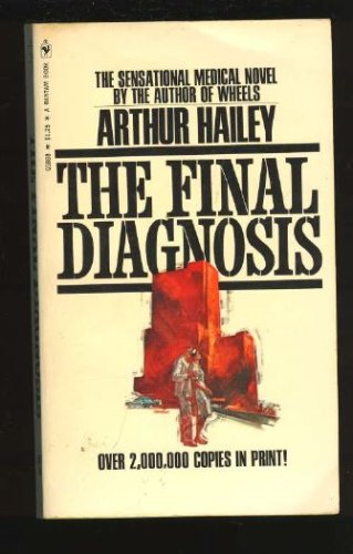 The Final Diagnosis (1985) by Arthur Hailey