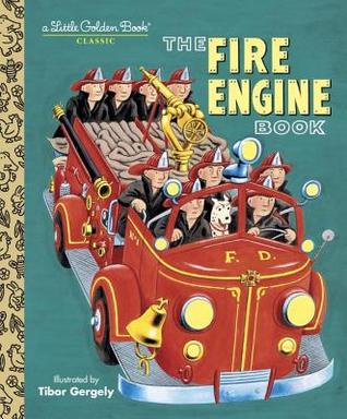 The Fire Engine Book (2001) by Tibor Gergely