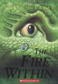 The Fire Within (2007) by Chris d'Lacey