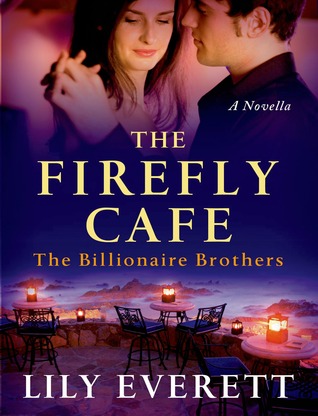 The Firefly Cafe (2013) by Lily Everett