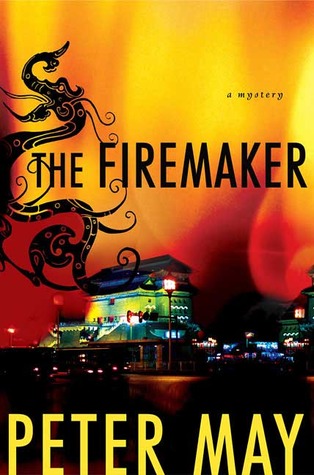 The Firemaker (2005) by Peter  May