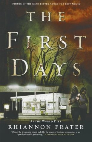 The First Days (2011) by Rhiannon Frater