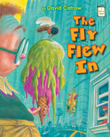 The Fly Flew in (2012) by David Catrow