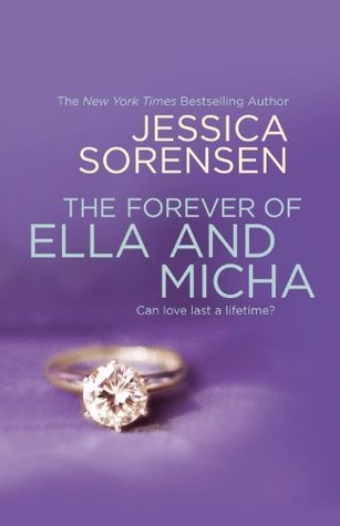 The Forever of Ella and Micha (2013) by Jessica Sorensen