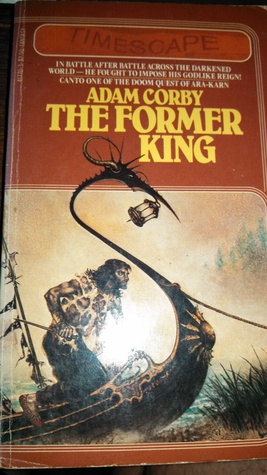 The Former King (1981) by Adam Corby