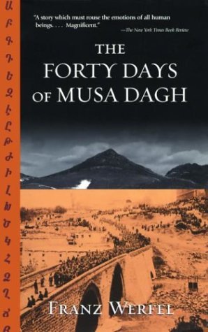 The Forty Days of Musa Dagh (2002) by Franz Werfel