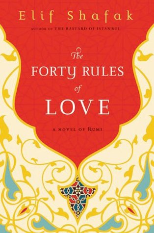 The Forty Rules of Love (2009) by Elif Shafak