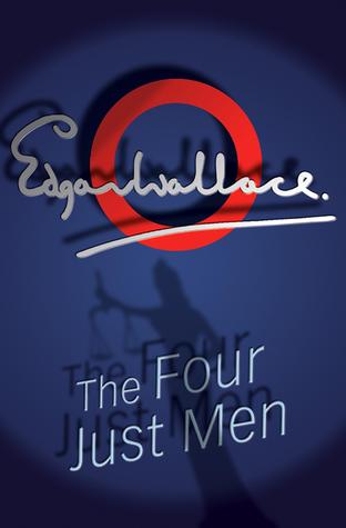 The Four Just Men (2001) by Edgar Wallace