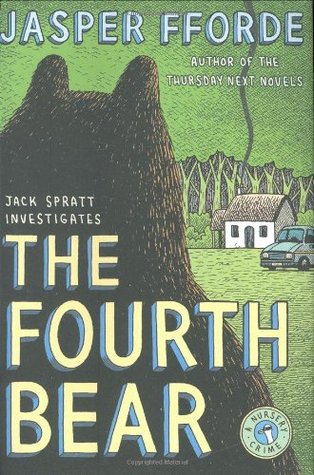 The Fourth Bear (2006) by Jasper Fforde
