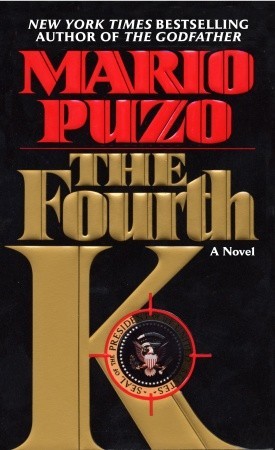 The Fourth K (2004) by Mario Puzo