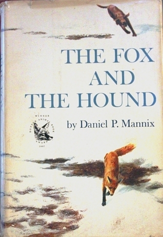 The Fox and The Hound (1967) by Daniel P. Mannix